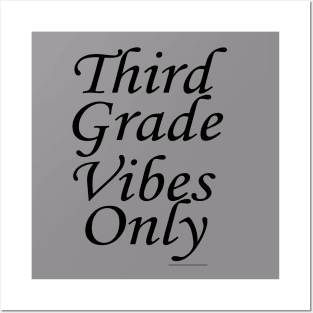 Third grade vibes only design Posters and Art